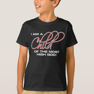Camiseta Eu sou uma criança do deus o mais alto - Osteen