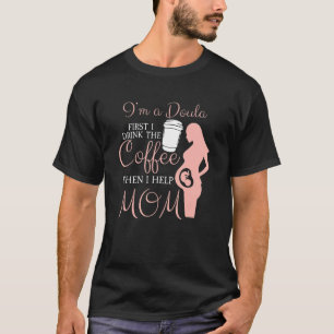 Camiseta Eu Sou Uma Doula Parteira De Gravidez Que Apoia O 