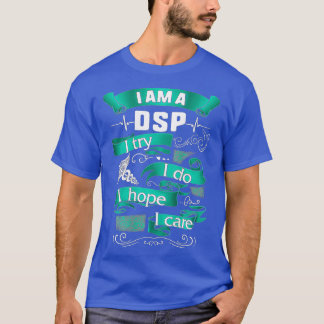 Camiseta Eu sou uma DSP que tento fazer enfermeiras esperan