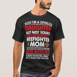 Camiseta Eu Sou Uma Filha Maldita De Bombeiro Mãe Bombeiro