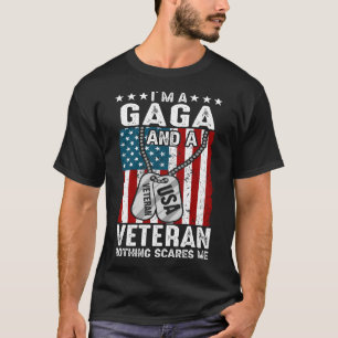 Camiseta Eu sou uma GAGA e um Veterano nada me assusta
