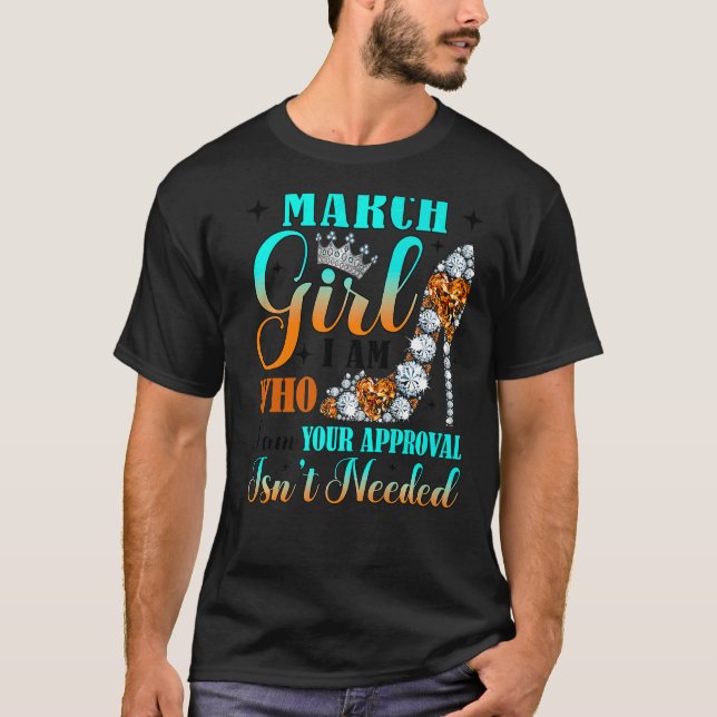 Camiseta Eu sou uma garota de março, Tee Dom de Aniversário (Frente)
