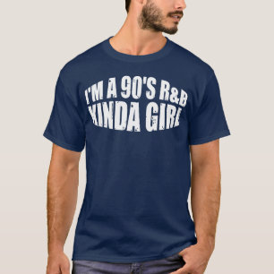 Camiseta Eu Sou Uma Garota de RB dos Anos 90 menina rapaz