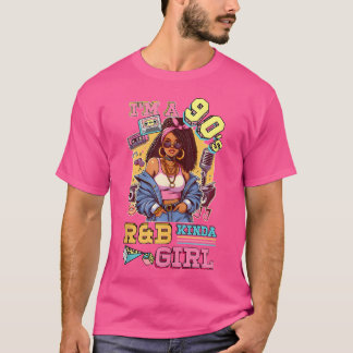 Camiseta Eu Sou Uma Garota Dos 90 Rnb Hip Hop Soul Music