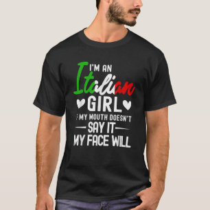 Camiseta Eu sou uma garota italiana se minha boca não disse