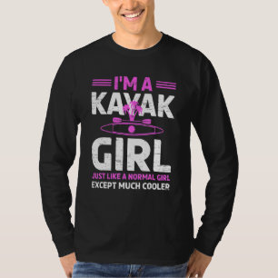 Camiseta Eu Sou Uma Garota Kayak Para Uma Brincadeira De Es