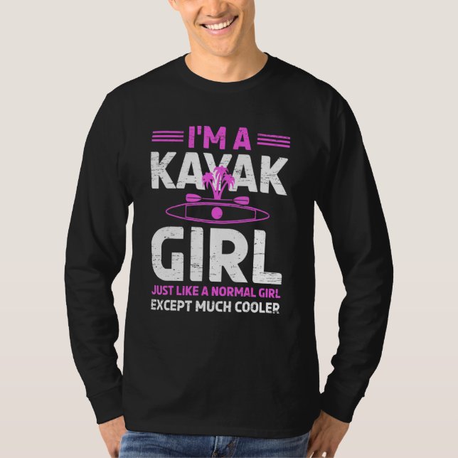 Camiseta Eu Sou Uma Garota Kayak Para Uma Brincadeira De Es (Frente)