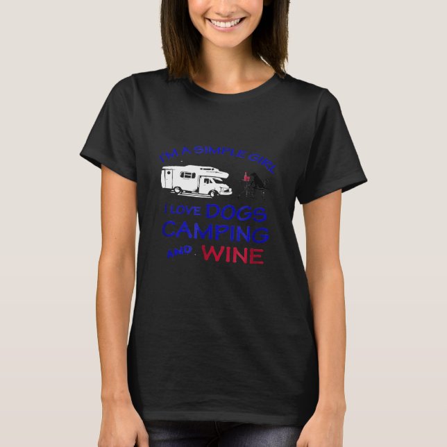 Camiseta Eu sou uma garota simples Eu adoro cães acampando  (Frente)
