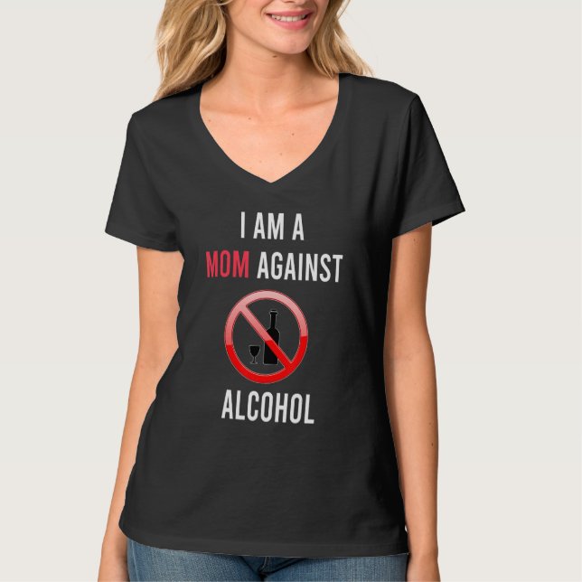 Camiseta Eu Sou Uma Mãe Contra O Álcool Apoiante (Frente)