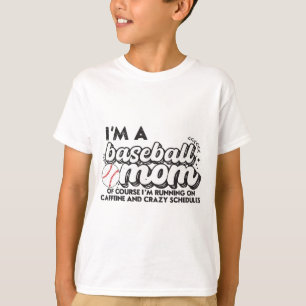 Camiseta Eu sou uma mãe de beisebol, é claro que estou corr