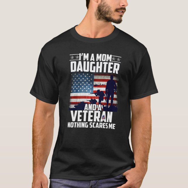 Camiseta Eu Sou Uma Mãe Filha E Um Veterano Nada Me Assusta (Frente)