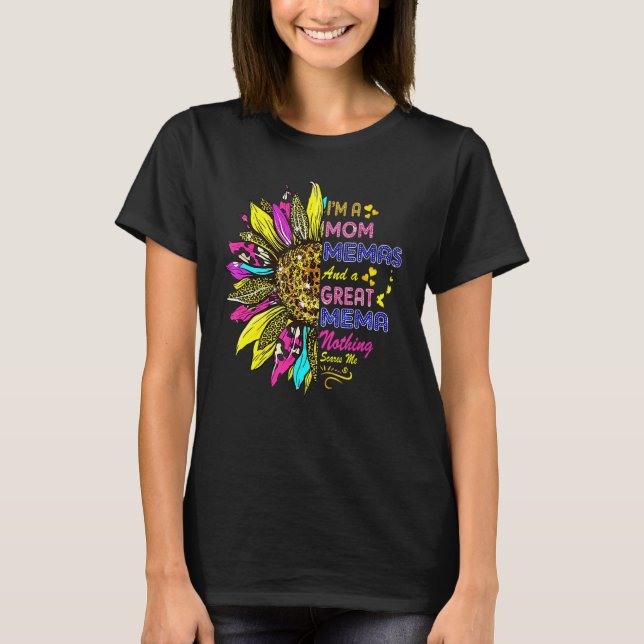 Camiseta Eu sou uma mãe Mema e um Excelente Mema Nada me as (Frente)