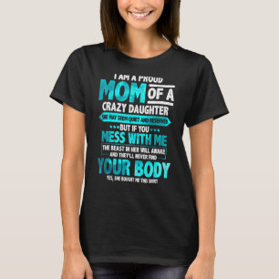 Camiseta Eu Sou Uma Mãe Orgulhosa De Uma Filha Louca Mother
