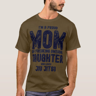 Camiseta Eu sou uma mãe orgulhosa de uma filha maravilhosa 