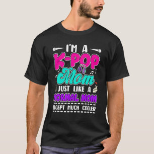 Camiseta Eu sou uma mãe Pop, como uma música coreana normal