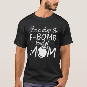 Camiseta Eu Sou Uma Mãe Que Solta O Palavrão