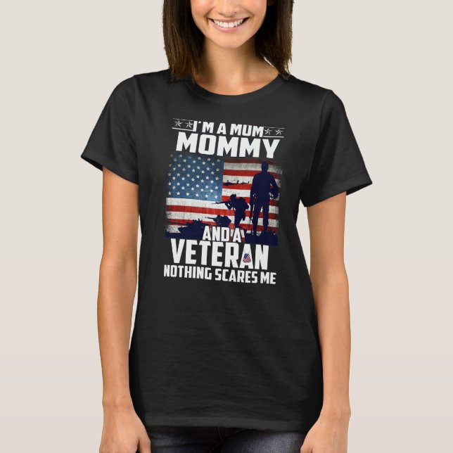 Camiseta Eu Sou Uma Mamãe Mãe E Um Veterano Nada Me Assusta (Frente)