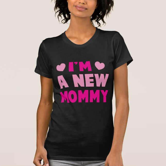 Camiseta Eu sou uma MAMÃE NOVA! (Frente)