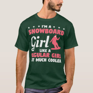 Camiseta Eu sou uma moça de snowboard como uma moça normal,