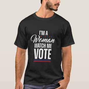 Camiseta Eu sou uma mulher Assista-me Votar 2024 Engraçado 