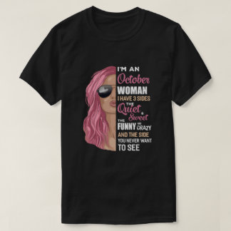 Camiseta Eu Sou Uma Mulher De Outubro Eu Tenho Três Lados D