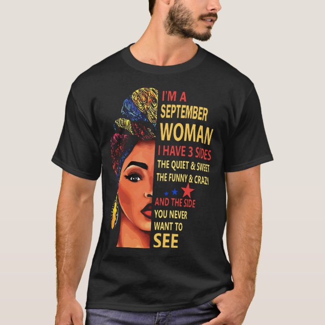 Camiseta eu sou uma mulher que de setembro eu tenho 3 lados (Frente)