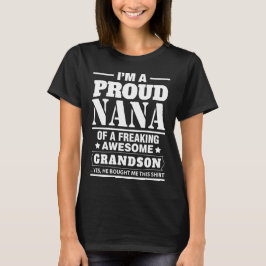 Camiseta Eu sou uma Nana orgulhosa de A que Freaking o neto