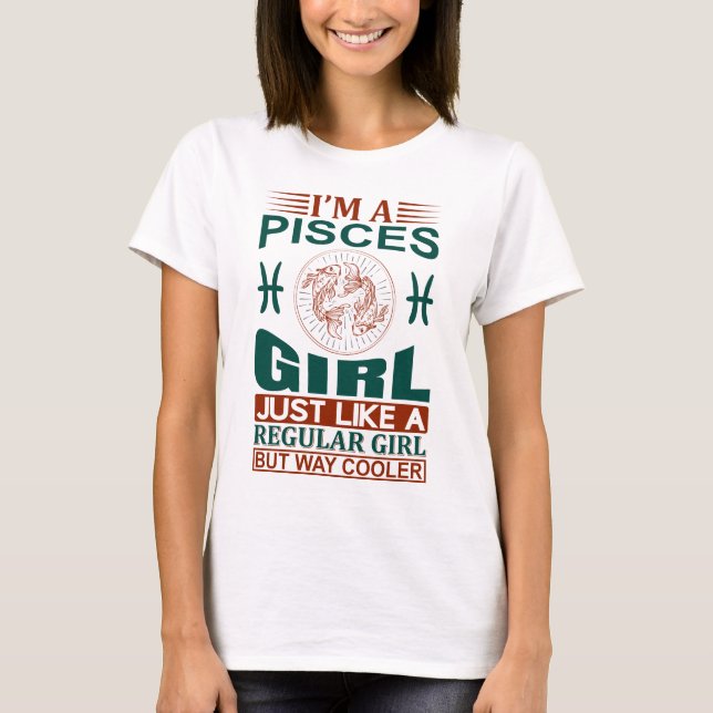 Camiseta Eu Sou Uma Peixes Menina Legal Sinal Zodíaco T-Shi (Frente)