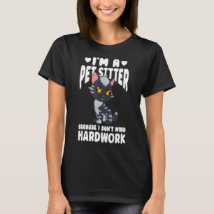 Camiseta Eu sou uma "Pet Sitter" porque não me importo com 