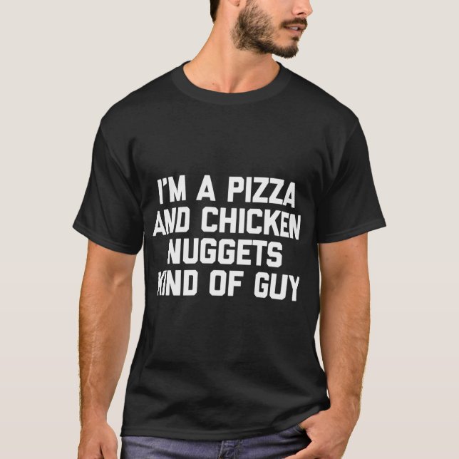 Camiseta Eu sou uma Pizza e Nuggets de Frango meio que Cara (Frente)