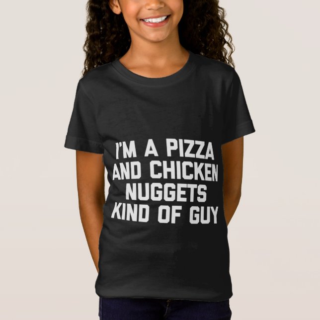 Camiseta Eu sou uma Pizza e Nuggets de Frango meio que Cara (Frente)
