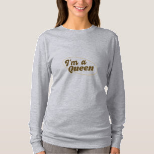 Camiseta Eu sou uma rainha