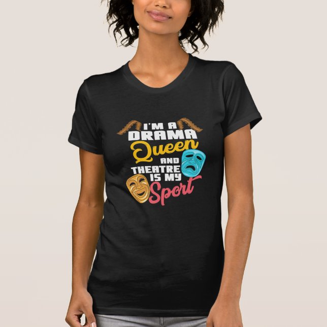 Camiseta Eu Sou Uma Rainha De Drama (Frente)