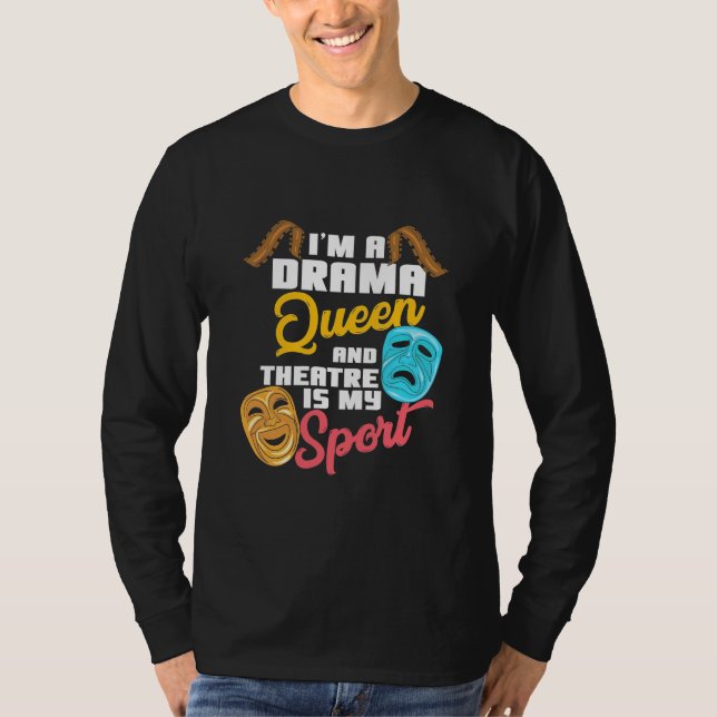 Camiseta Eu Sou Uma Rainha De Drama (Frente)
