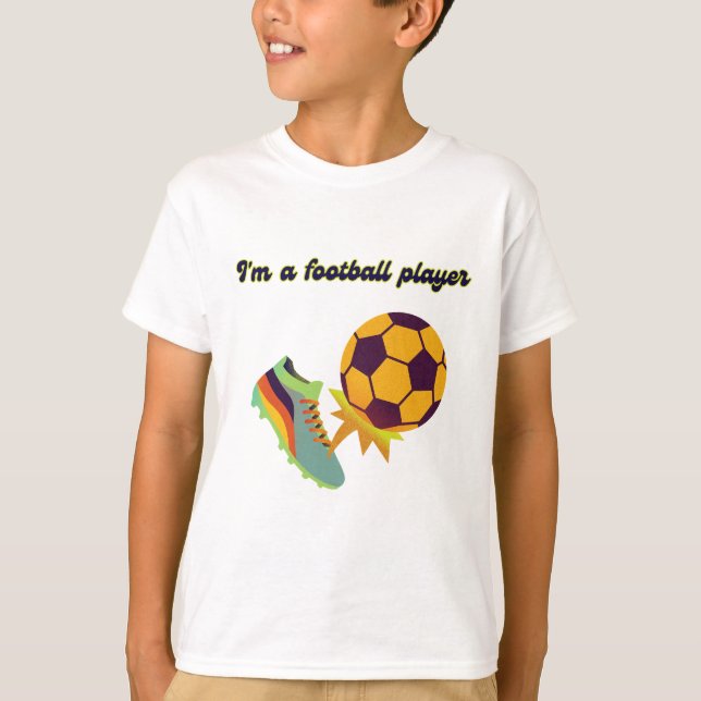 Camiseta Eu sou uma t-shirt de jogadores de futebol (Frente)