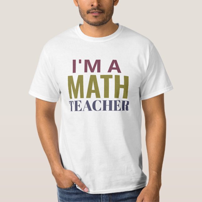 Camiseta Eu sou uma t-shirt de professor de matemática (Frente)
