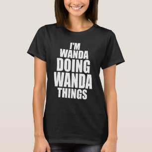 Camiseta Eu sou Wanda fazendo coisas de Wanda Engraçadas Id