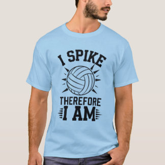 Camiseta Eu Spike, portanto eu sou