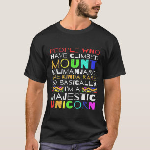 Camiseta Eu Subi O Monte Kilimanjaro Então Eu Sou Basicamen