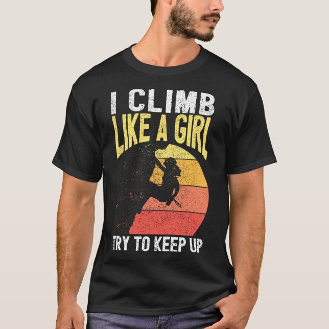 Camiseta Eu Subo Como Uma Menina Equipamento de Escalada In (Frente)