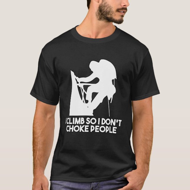 Camiseta Eu Subo Então Eu Não Choque Pessoas Escalando (Frente)