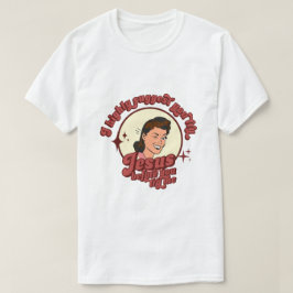 Camiseta Eu sugiro que você tente Jesus antes de tentar eu