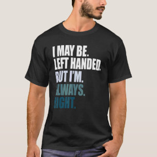 Camiseta Eu talvez tenha saído da mão, mas ele sempre foi à