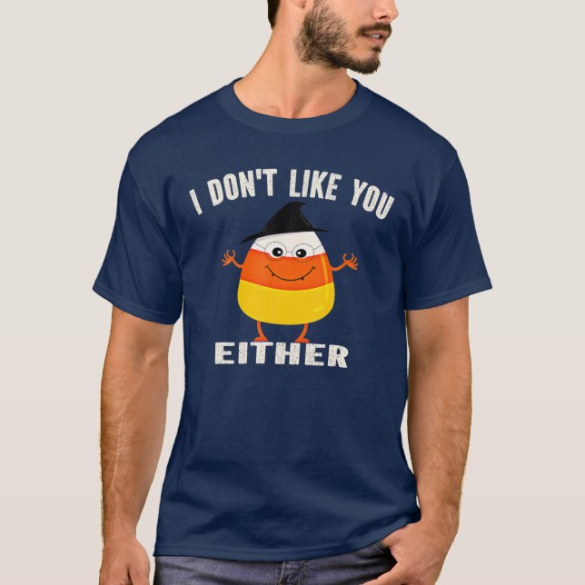 Camiseta Eu também não gosto de você Dia de as Bruxas engra (Frente)