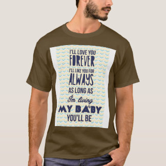Camiseta Eu te amarei para sempre 1