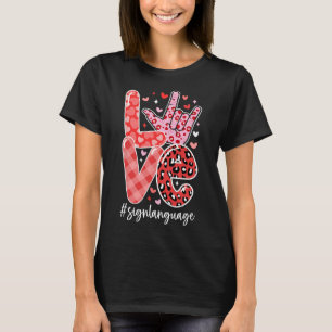 Camiseta Eu Te Amo A Assinar A Linguagem Asl Dia de os namo