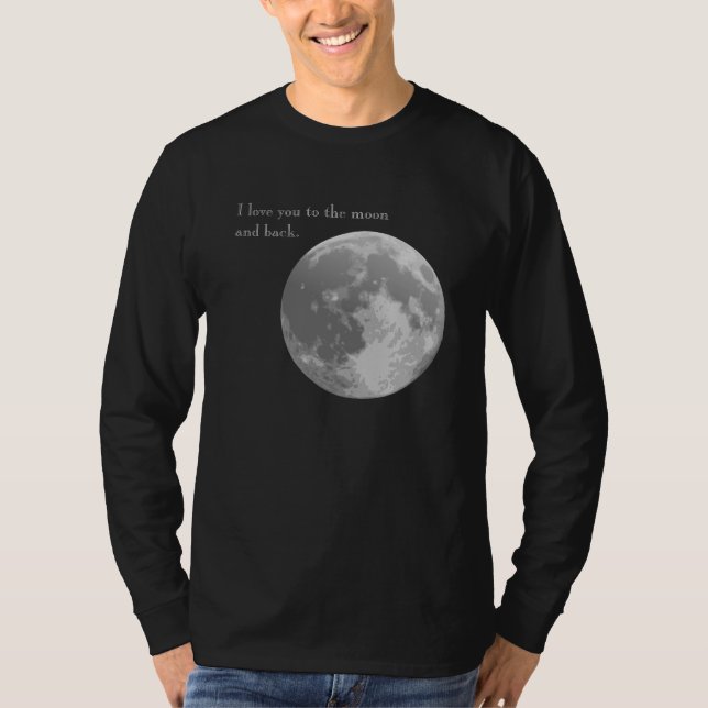 Camiseta Eu te amo à lua e à parte traseira (Frente)