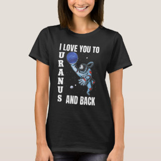 Camiseta Eu Te Amo A Urano E Planetas De Ciência De Trás Ma