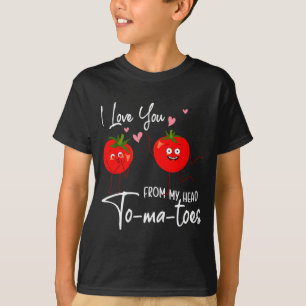 Camiseta Eu Te Amo Desde Meus Tomates Cabeça Dia Dos Namora