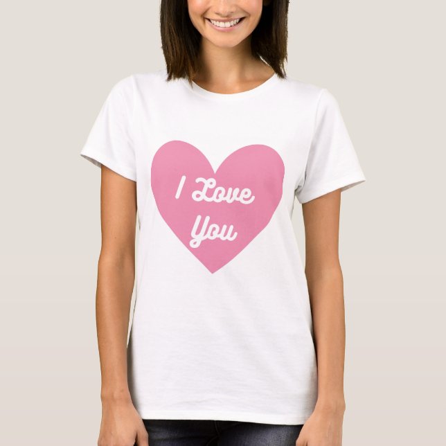Camiseta Eu Te Amo Em Um Coração Rosa (Frente)
